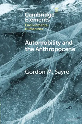 Sayre |  Automobility and the Anthropocene | Buch |  Sack Fachmedien
