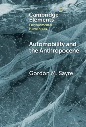 Sayre |  Automobility and the Anthropocene | Buch |  Sack Fachmedien