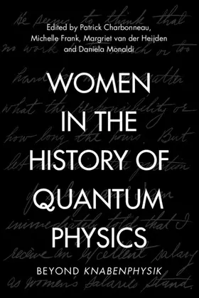 Charbonneau / Frank / van der Heijden |  Women in the History of Quantum Physics | Buch |  Sack Fachmedien