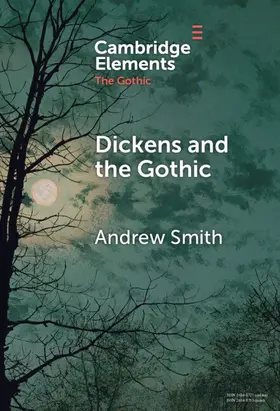 Smith |  Dickens and the Gothic | Buch |  Sack Fachmedien