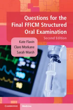Flavin / Morkane / Marsh |  Questions for the Final Fficm Structured Oral Examination | Buch |  Sack Fachmedien