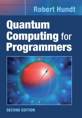 Hundt | Quantum Computing for Programmers | Buch | 978-1-009-54853-3 | www2.sack.de
