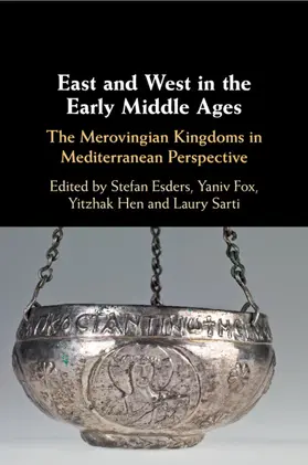 Esders / Fox / Hen |  East and West in the Early Middle Ages | Buch |  Sack Fachmedien