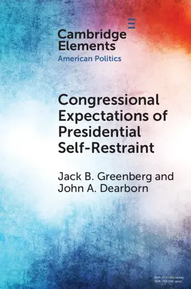 Greenberg / Dearborn |  Congressional Expectations of Presidential Self-Restraint | Buch |  Sack Fachmedien