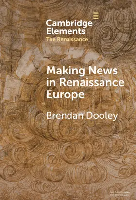 Dooley |  Making News in Renaissance Europe | Buch |  Sack Fachmedien