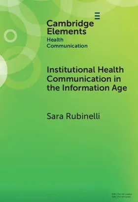 Rubinelli |  Institutional Health Communication in the Information Age | Buch |  Sack Fachmedien