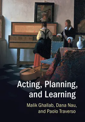 Ghallab / Nau / Traverso |  Acting, Planning, and Learning | Buch |  Sack Fachmedien