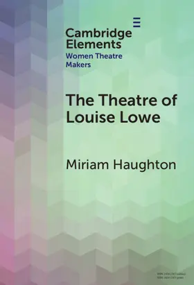 Haughton |  The Theatre of Louise Lowe | Buch |  Sack Fachmedien