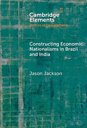 Jackson |  Constructing Economic Nationalisms in Brazil and India | Buch |  Sack Fachmedien
