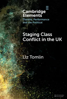 Tomlin |  Staging Class Conflict in the UK | Buch |  Sack Fachmedien
