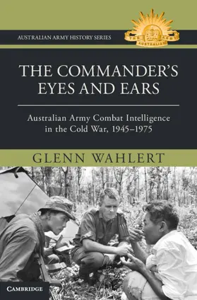 Wahlert |  The Commander's Eyes and Ears | Buch |  Sack Fachmedien
