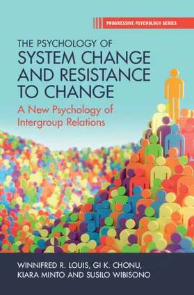 Louis / Chonu / Minto |  The Psychology of System Change and Resistance to Change | Buch |  Sack Fachmedien