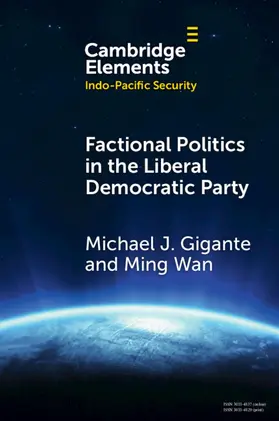 Gigante / Wan |  Factional Politics in the Liberal Democratic Party | Buch |  Sack Fachmedien
