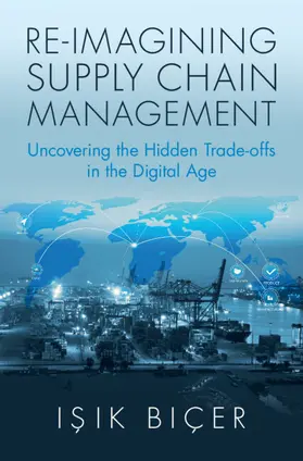 Biçer |  Re-Imagining Supply Chain Management | Buch |  Sack Fachmedien