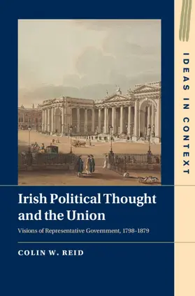 Reid |  Irish Political Thought and the Union | Buch |  Sack Fachmedien