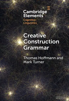 Hoffmann / Turner |  Creative Construction Grammar | Buch |  Sack Fachmedien