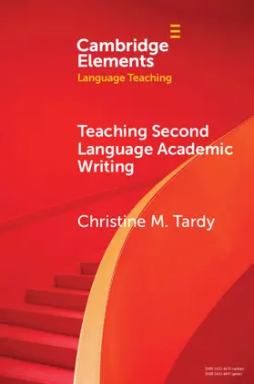 Tardy |  Teaching Second Language Academic Writing | Buch |  Sack Fachmedien