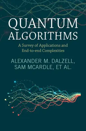 Dalzell / McArdle / Berta |  Quantum Algorithms | Buch |  Sack Fachmedien