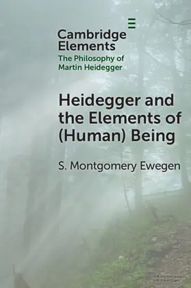 Ewegen |  Heidegger and the Elements of (Human) Being | Buch |  Sack Fachmedien