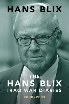 Blix |  The Hans Blix Iraq War Diaries | Buch |  Sack Fachmedien
