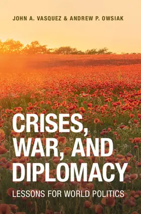 Vasquez / Owsiak |  Crises, War, and Diplomacy | Buch |  Sack Fachmedien
