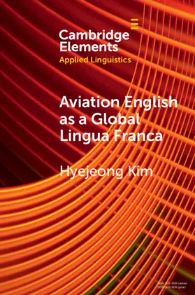 Kim |  Aviation English as a Global Lingua Franca | Buch |  Sack Fachmedien