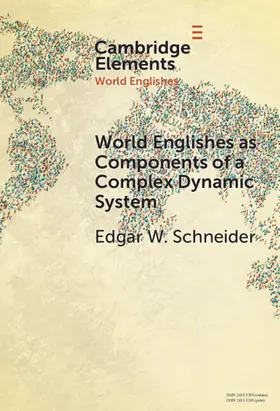 Schneider |  World Englishes as Components of a Complex Dynamic System | Buch |  Sack Fachmedien