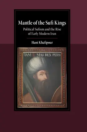 Khafipour |  Mantle of the Sufi Kings | Buch |  Sack Fachmedien