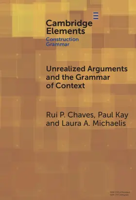 Chaves / Kay / Michaelis |  Unrealized Arguments and the Grammar of Context | Buch |  Sack Fachmedien