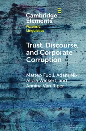 Nix / Fuoli / Wickert |  Trust, Discourse, and Corporate Corruption | Buch |  Sack Fachmedien