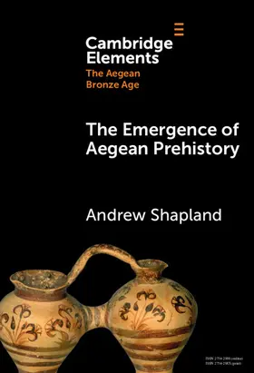 Shapland |  The Emergence of Aegean Prehistory | Buch |  Sack Fachmedien