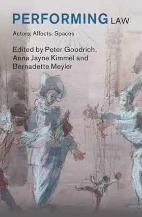 Kimmel / Goodrich / Meyler |  Performing Law | Buch |  Sack Fachmedien
