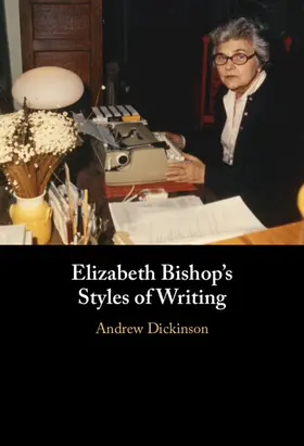 Dickinson |  Elizabeth Bishop's Styles of Writing | Buch |  Sack Fachmedien
