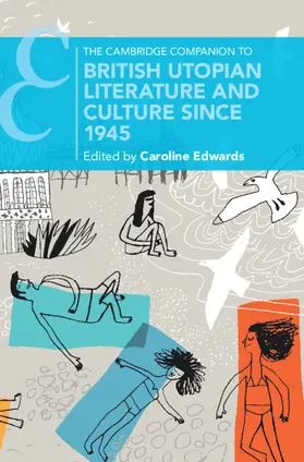 Edwards |  The Cambridge Companion to British Utopian Literature and Culture Since 1945 | Buch |  Sack Fachmedien