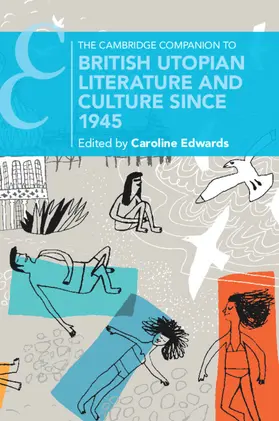 Edwards |  The Cambridge Companion to British Utopian Literature and Culture Since 1945 | Buch |  Sack Fachmedien