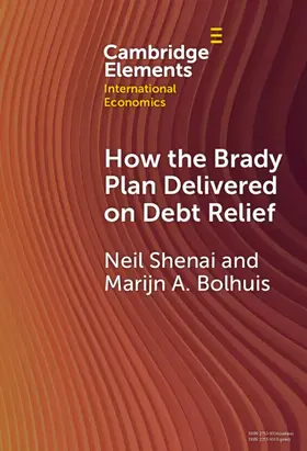 Shenai / Bolhuis |  How the Brady Plan Delivered on Debt Relief | Buch |  Sack Fachmedien