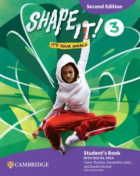 Thacker / Lewis / Vincent |  Shape It! Level 3 Student's Book with Digital Pack Second Edition | Buch |  Sack Fachmedien