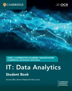Jarvis / Ellis / Fishpool |  Cambridge Advanced National (AAQ) in IT: Data Analytics Student Book | Buch |  Sack Fachmedien