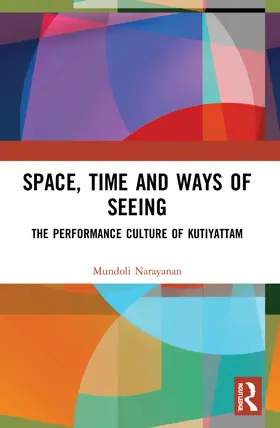 Narayanan | Space, Time and Ways of Seeing | Buch | 978-1-032-00037-4 | www2.sack.de