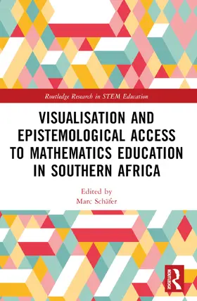 Schäfer |  Visualisation and Epistemological Access to Mathematics Education in Southern Africa | Buch |  Sack Fachmedien