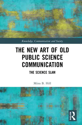 Hill |  The New Art of Old Public Science Communication | Buch |  Sack Fachmedien