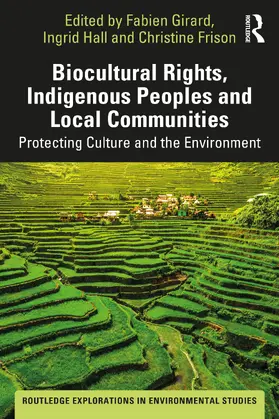 Girard / Hall / Frison |  Biocultural Rights, Indigenous Peoples and Local Communities | Buch |  Sack Fachmedien