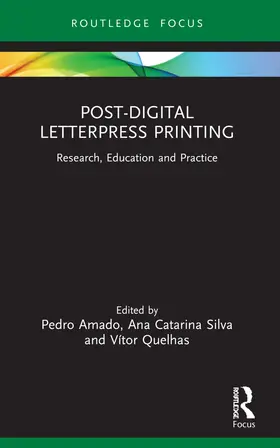 Amado / Silva / Quelhas |  Post-Digital Letterpress Printing | Buch |  Sack Fachmedien