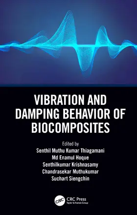 Thiagamani / Hoque / Krishnasamy |  Vibration and Damping Behavior of Biocomposites | Buch |  Sack Fachmedien