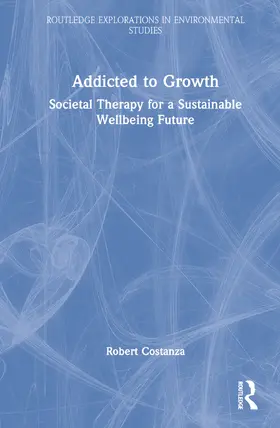 Costanza |  Addicted to Growth | Buch |  Sack Fachmedien