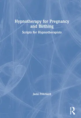 Pritchard |  Hypnotherapy for Pregnancy and Birthing | Buch |  Sack Fachmedien