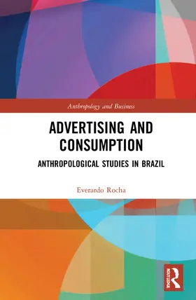 Rocha |  Advertising and Consumption | Buch |  Sack Fachmedien