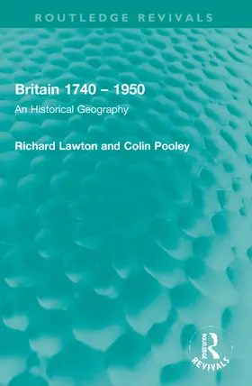 Lawton / Pooley |  Britain 1740 – 1950 | Buch |  Sack Fachmedien