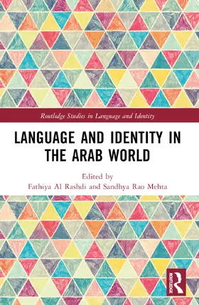 Al Rashdi / Mehta |  Language and Identity in the Arab World | Buch |  Sack Fachmedien