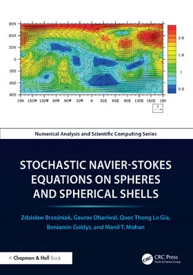 Goldys / Brzezniak / Dhariwal |  Stochastic Navier-Stokes Equations on Spheres and Spherical Shells | Buch |  Sack Fachmedien